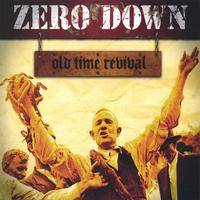 Zero Down : Old Time Revival